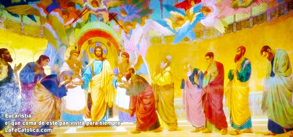 Eucaristía: el que coma de este pan vivirá para siempre Eucaristía: el que coma de este pan vivirá para siempre
