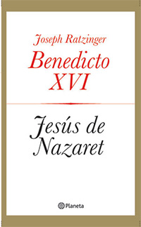 Libro "Jesús de Nazareth" - Benedicto XVI
