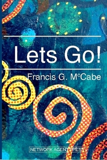 Lets Go de Francisc G Mc Cabe Lets Go de Francisc G Mc Cabe