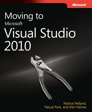 Moving To Visual Studio 2010 Moving to VS 2010